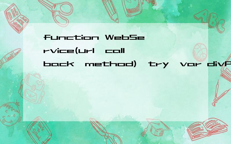function WebService(url,callback,method){try{var divPlan=document.createElement(